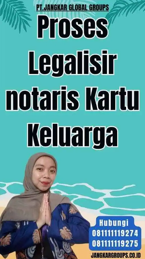 Proses Legalisir notaris Kartu Keluarga