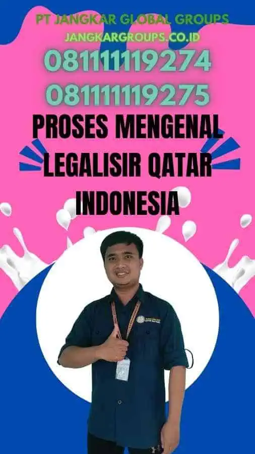 Proses Mengenal Legalisir Qatar Indonesia