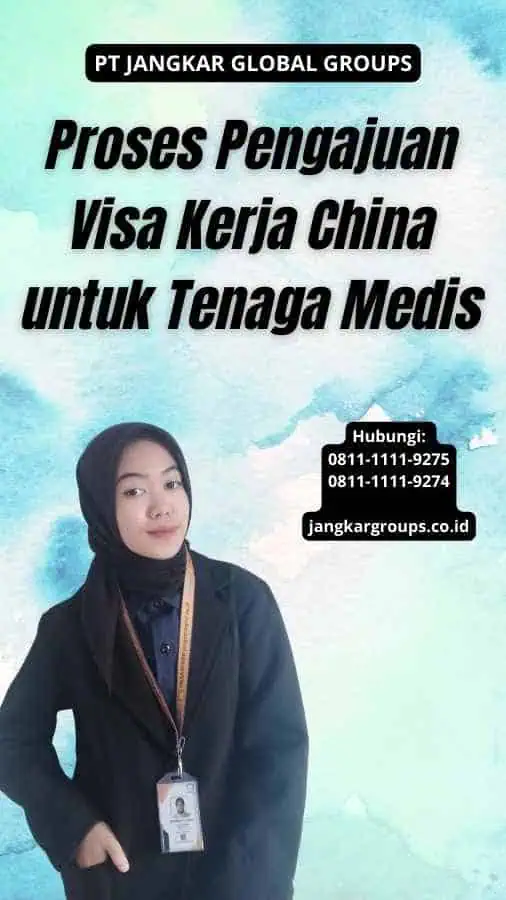 Proses Pengajuan Visa Kerja China untuk Tenaga Medis