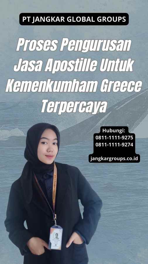 Proses Pengurusan Jasa Apostille Untuk Kemenkumham Greece Terpercaya