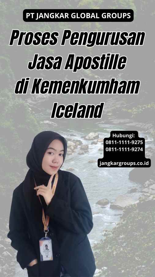 Proses Pengurusan Jasa Apostille di Kemenkumham Iceland
