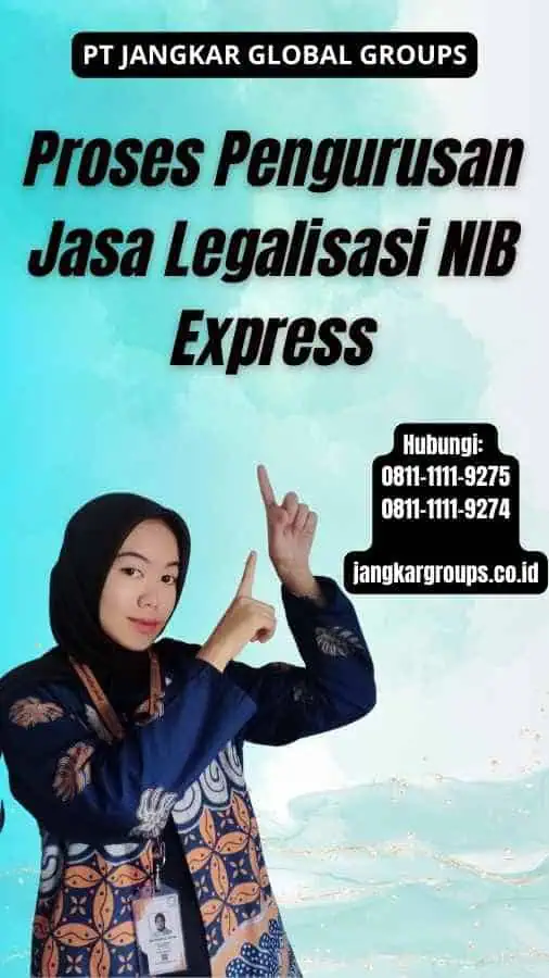 Proses Pengurusan Jasa Legalisasi NIB Express