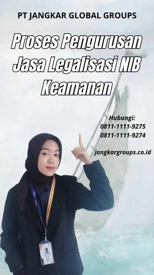 Proses Pengurusan Jasa Legalisasi NIB Keamanan