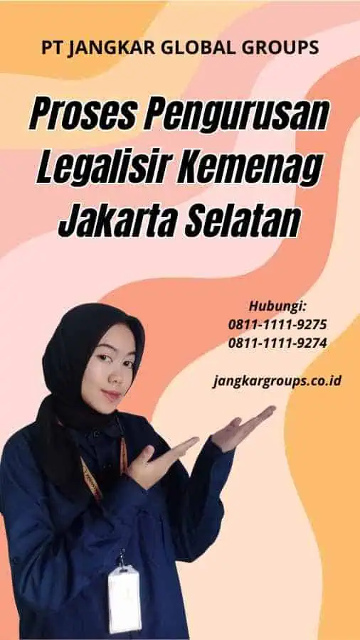 Proses Pengurusan Legalisir Kemenag Jakarta Selatan