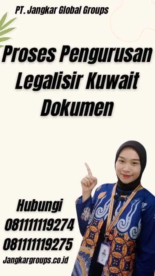 Proses Pengurusan Legalisir Kuwait Dokumen