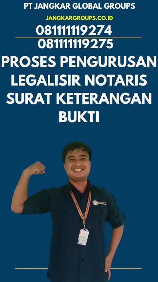 Proses Pengurusan Legalisir Notaris Surat Keterangan Bukti