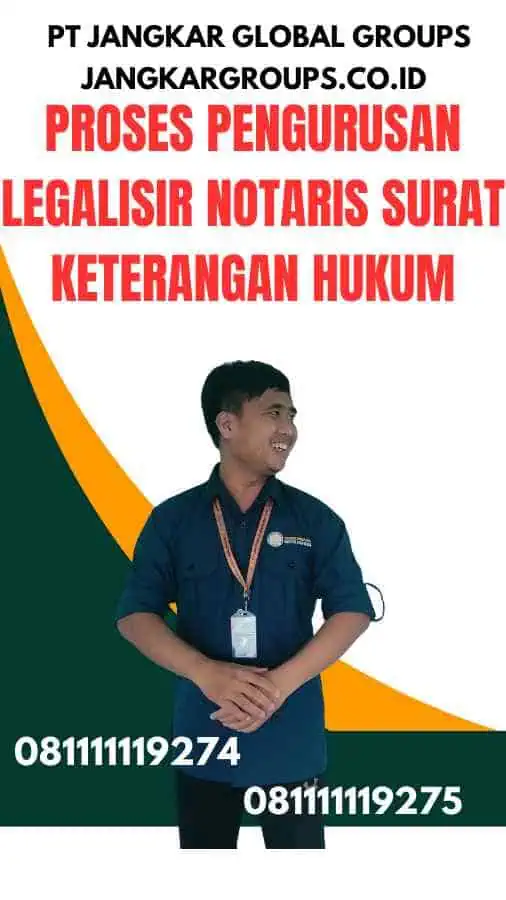 Proses Pengurusan Legalisir Notaris Surat Keterangan Hukum