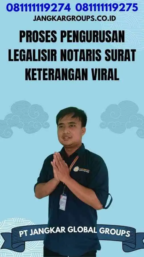 Proses Pengurusan Legalisir Notaris Surat Keterangan Viral