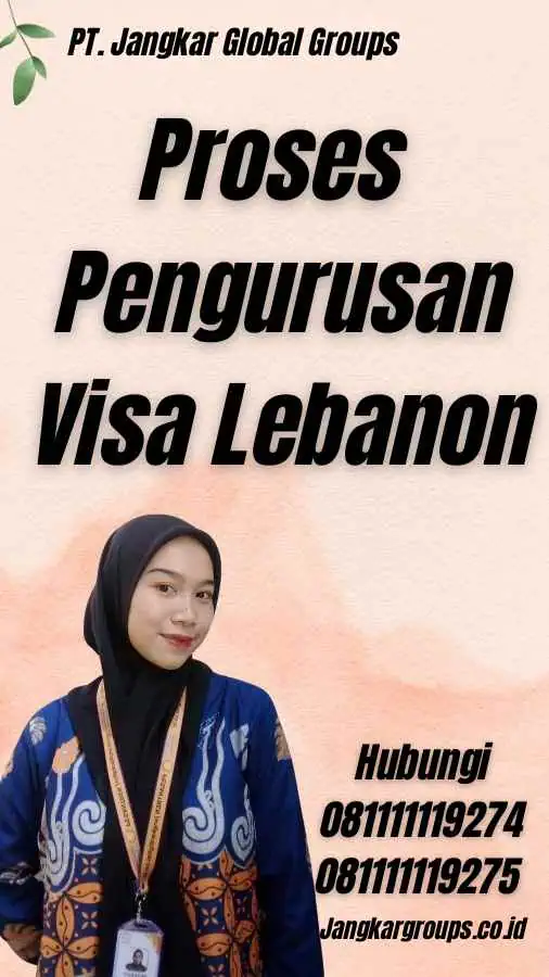 Proses Pengurusan Visa Lebanon