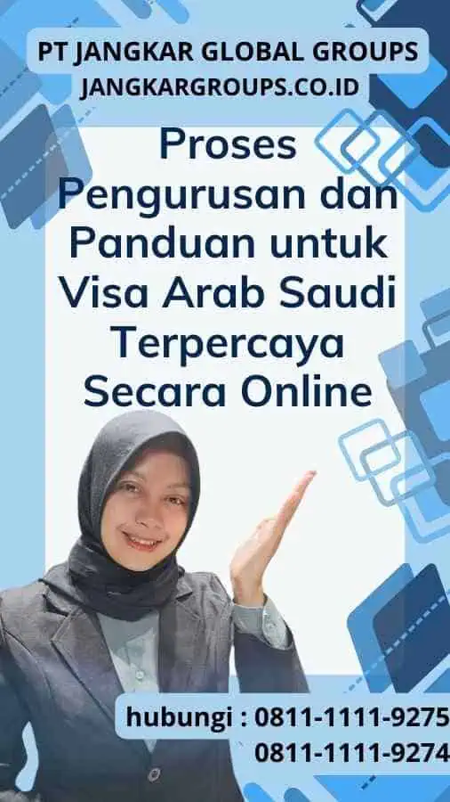 Proses Pengurusan dan Panduan untuk Visa Arab Saudi Terpercaya Secara Online