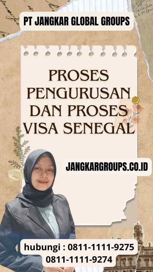 Proses Pengurusan dan Proses Visa Senegal