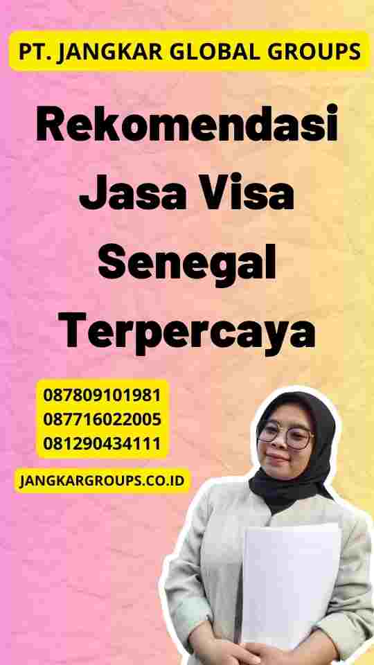 Rekomendasi Jasa Visa Senegal Terpercaya