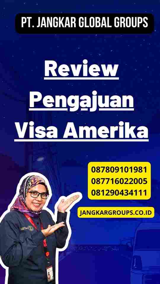 Review Pengajuan Visa Amerika