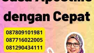 Solusi Cepat Jasa Apostille dengan Cepat