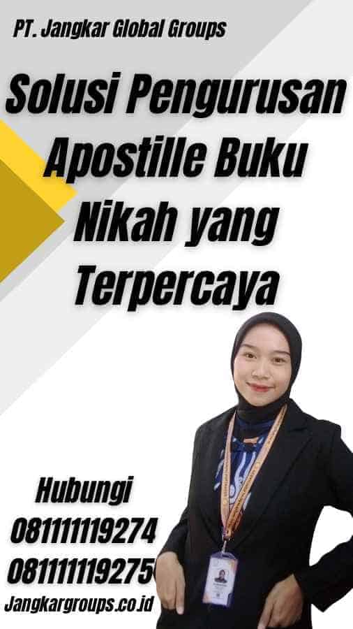 Solusi Pengurusan Apostille Buku Nikah yang Terpercaya