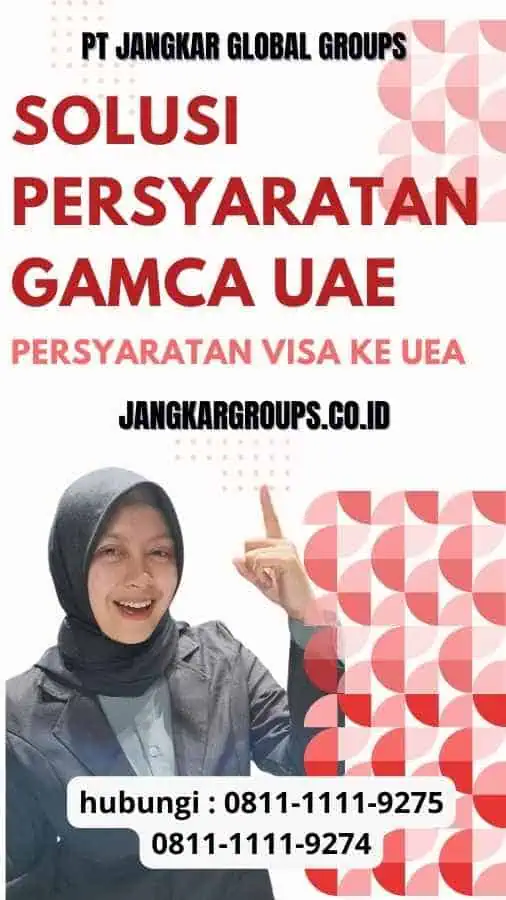 Solusi Persyaratan Gamca UAE Praktis dan Terpercaya