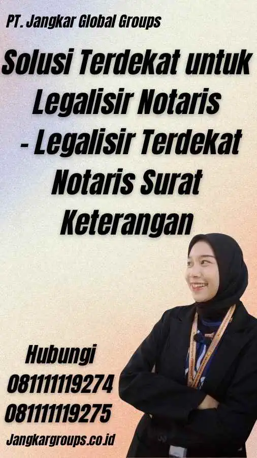 Solusi Terdekat untuk Legalisir Notaris - Legalisir Terdekat Notaris Surat Keterangan