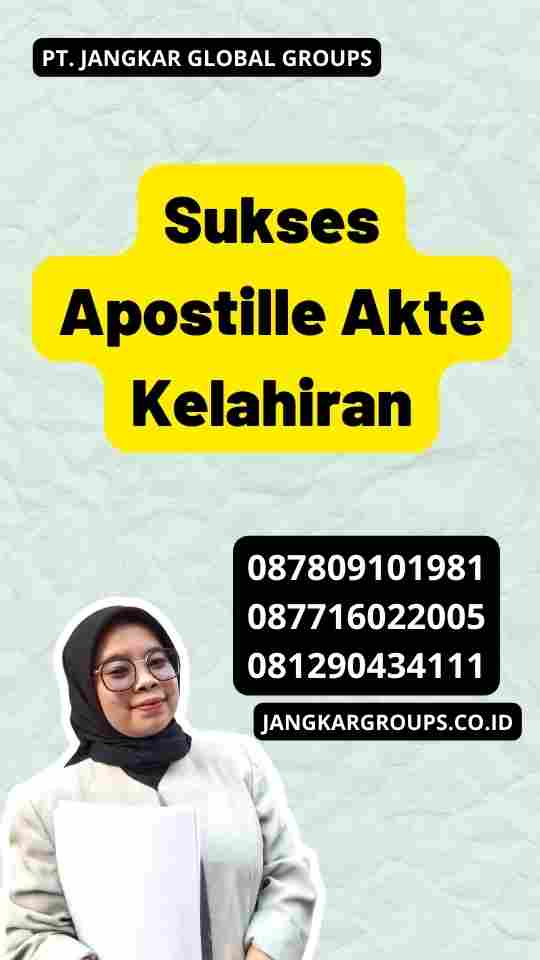 Sukses Apostille Akte Kelahiran