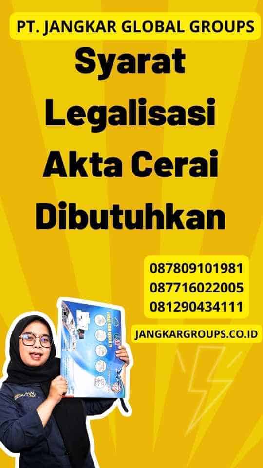 Syarat Legalisasi Akta Cerai Dibutuhkan