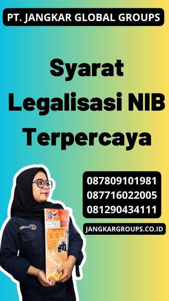 Syarat Legalisasi NIB Terpercaya