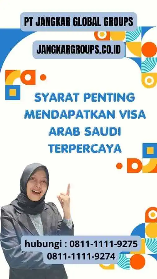 Syarat Penting Mendapatkan Visa Arab Saudi Terpercaya