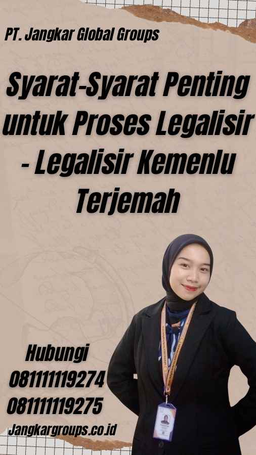 Syarat-Syarat Penting untuk Proses Legalisir - Legalisir Kemenlu Terjemah