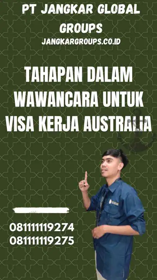 Tahapan dalam Wawancara untuk Visa Kerja Australia