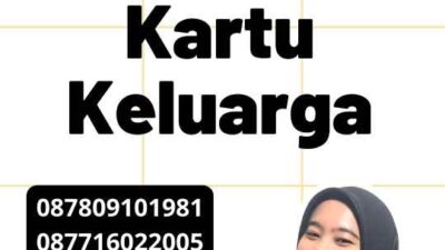 Terbaik Legalisir Kartu Keluarga