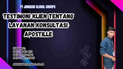 Testimoni Klien tentang Layanan Konsultasi Apostille