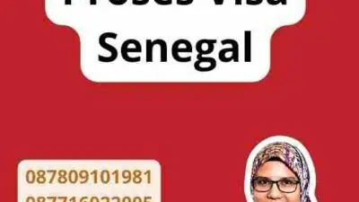 Tips Efisien Proses Visa Senegal