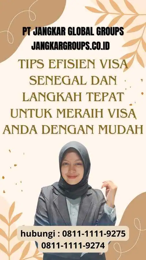 Tips Efisien Visa Senegal: Langkah Tepat untuk Meraih Visa Anda dengan Mudah