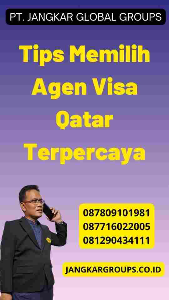 Tips Memilih Agen Visa Qatar Terpercaya