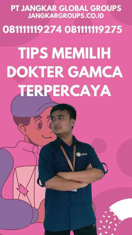 Tips Memilih Dokter GAMCA Terpercaya