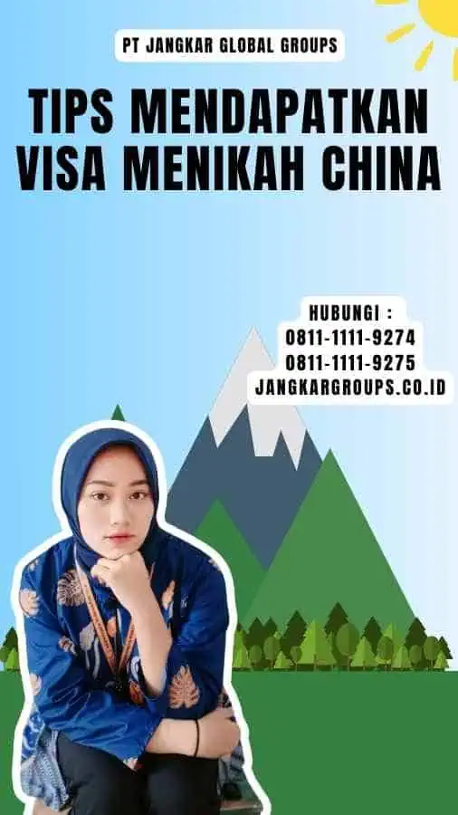 Tips Mendapatkan Visa Menikah China