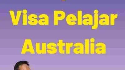 Tips Mendapatkan Visa Pelajar Australia