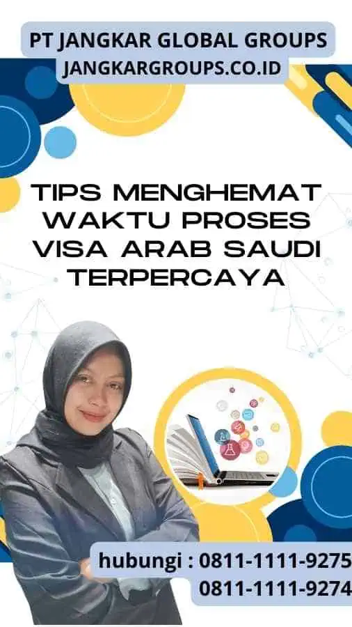 Tips Menghemat Waktu Proses Visa Arab Saudi Terpercaya