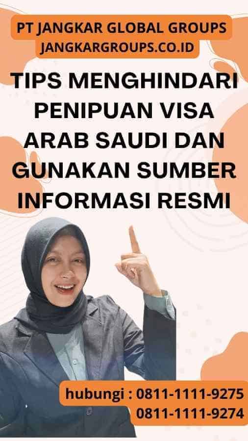 Tips Menghindari Penipuan Visa Arab Saudi dan Gunakan Sumber Informasi Resmi