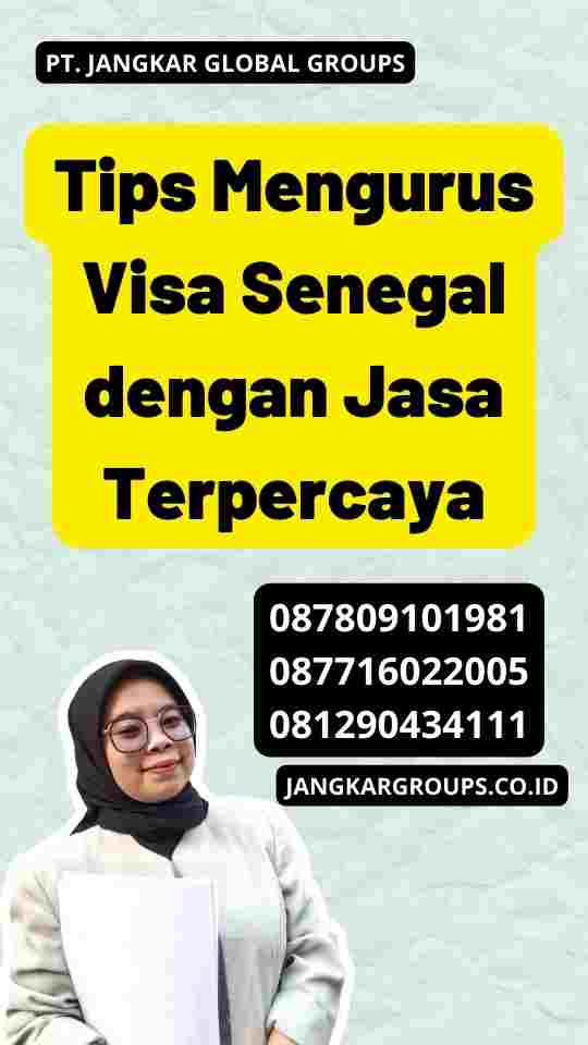 Tips Mengurus Visa Senegal dengan Jasa Terpercaya