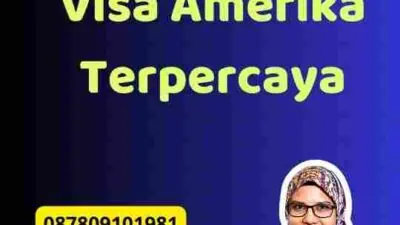 Tips Pengajuan Visa Amerika Terpercaya