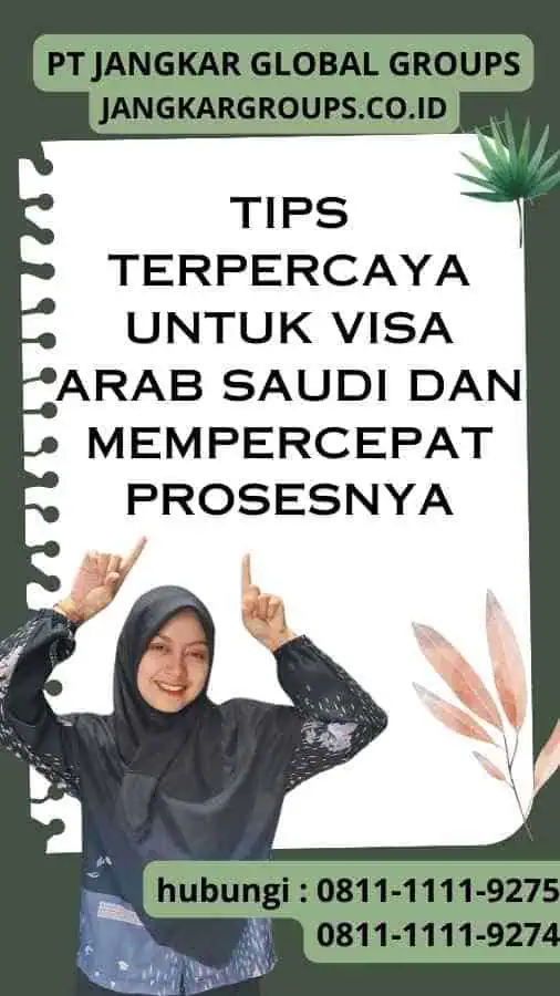 Tips Terpercaya untuk Visa Arab Saudi dan Mempercepat Prosesnya