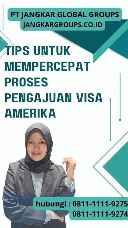 Tips untuk Mempercepat Proses Pengajuan Visa Amerika