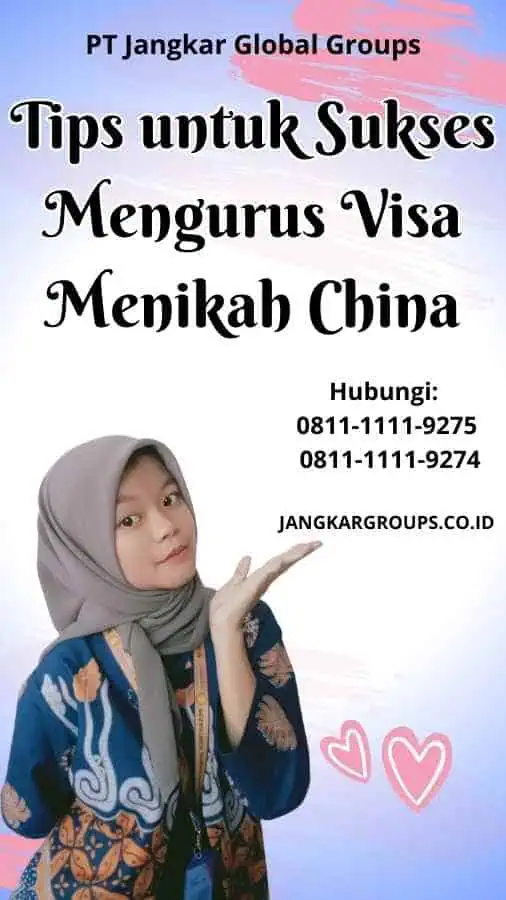 Tips untuk Sukses Mengurus Visa Menikah China