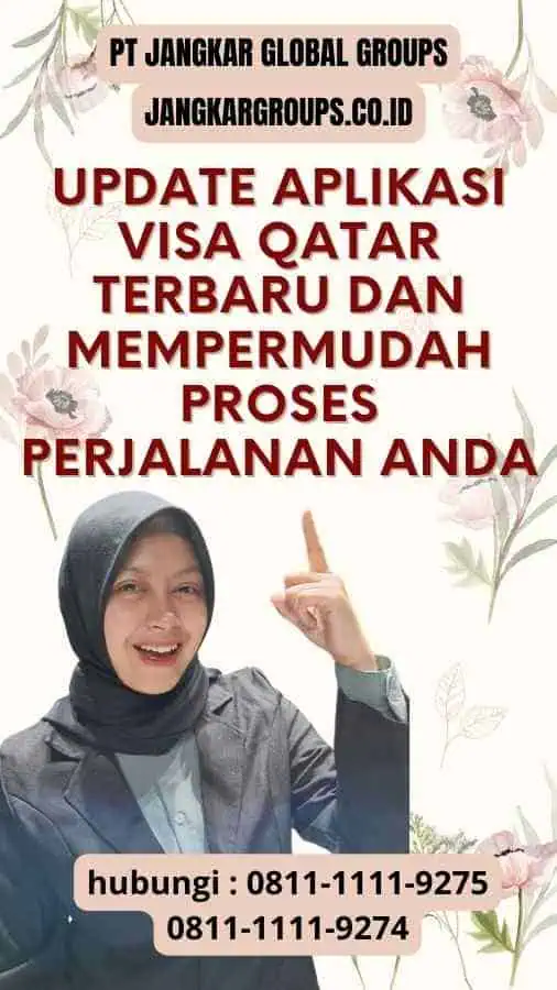 Update Aplikasi Visa Qatar Terbaru: Mempermudah Proses Perjalanan Anda