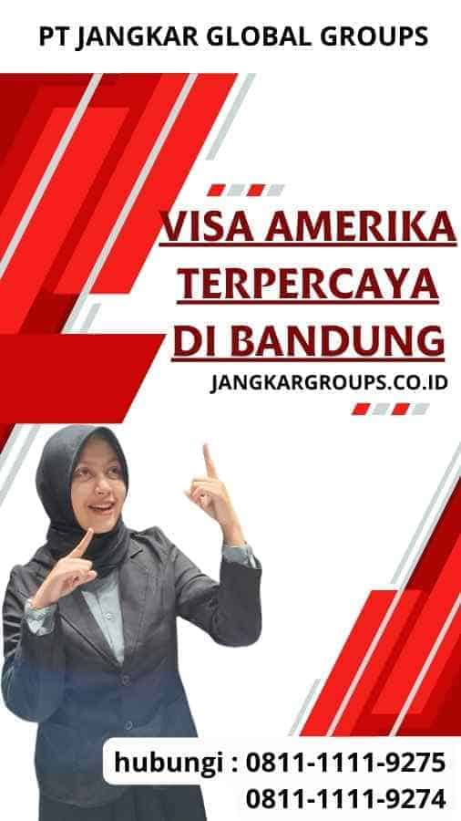 Visa Amerika Terpercaya di Bandung