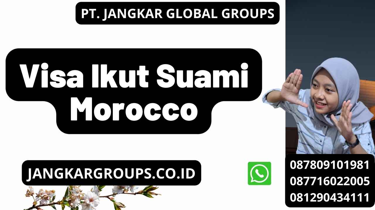 Visa Ikut Suami Morocco