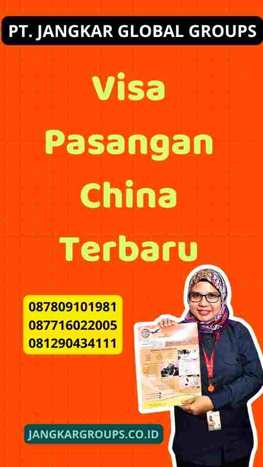 Visa Pasangan China Terbaru