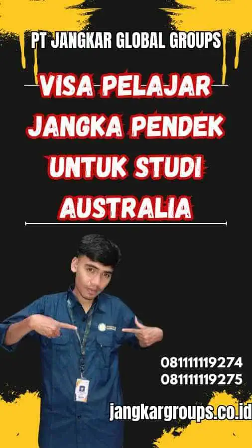 Visa Pelajar Jangka Pendek untuk Studi Australia