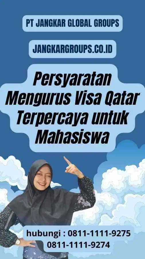 Persyaratan Mengurus Visa Qatar Terpercaya untuk Mahasiswa