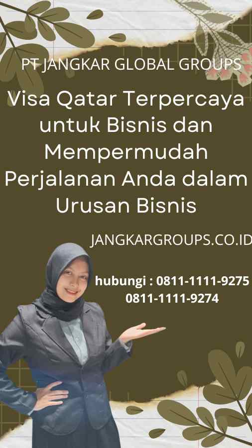 Visa Qatar Terpercaya untuk Bisnis : Mempermudah Perjalanan Anda dalam Urusan Bisnis