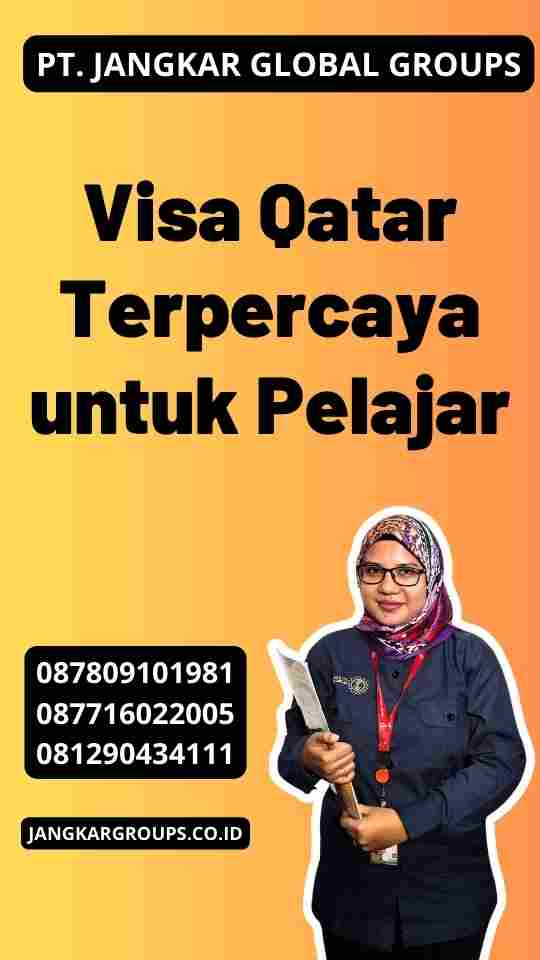 Visa Qatar Terpercaya untuk Pelajar